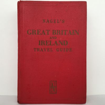 GREAT BRITAIN AND IRELAND: The Nagel Travel Guide Series