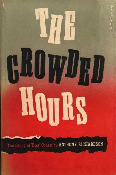 THE CROWDED HOURS: The Story of 'Sos' Cohen 