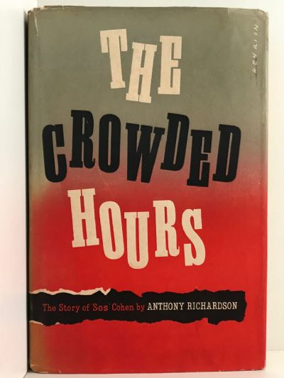 THE CROWDED HOURS: The Story of 'Sos' Cohen