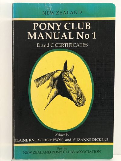 NEW ZEALAND PONY CLUB MANUAL: Number One