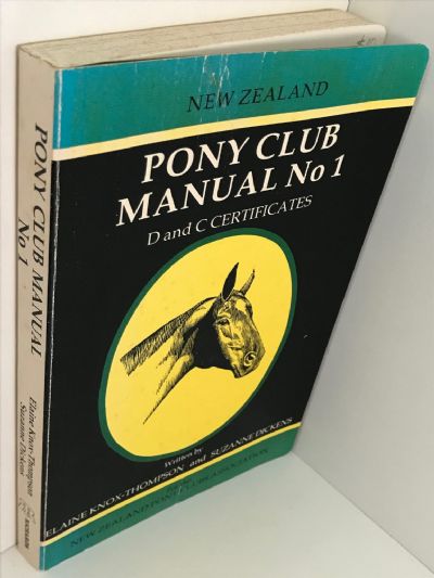 NEW ZEALAND PONY CLUB MANUAL: Number One