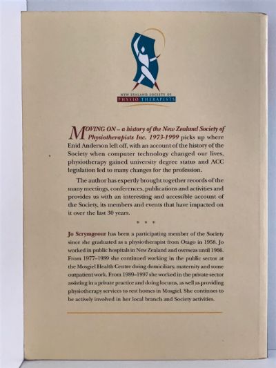 MOVING ON: A History of the New Zealand Society of Physiotherapists 1973-1999