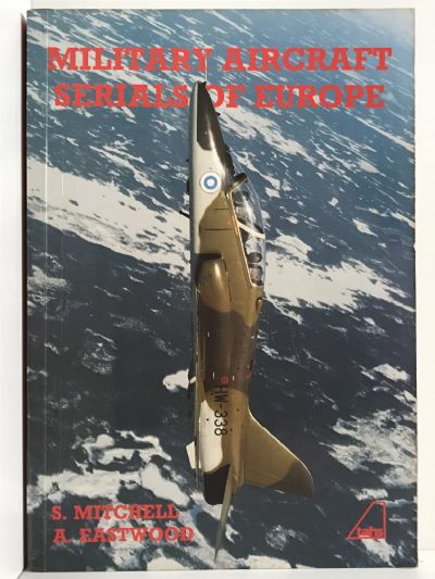 MILITARY AIRCRAFT SERIALS OF EUROPE