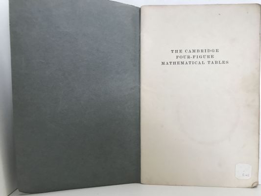 THE CAMBRIDGE FOUR-FIGURE MATHEMATICAL TABLES: 1946 edition