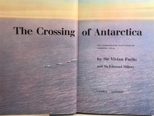 THE CROSSING OF ANTARCTICA: The Commonwealth Trans-Antarctic Expedition 1955-58