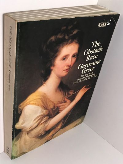 THE OBSTACLE RACE: The Fortunes of Women Painters and their Work