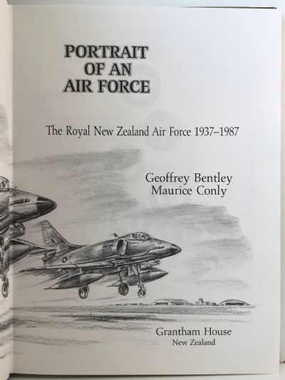 PORTRAIT OF AN AIRFORCE: The Royal New Zealand Air Force 1937-1987