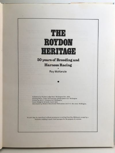 THE ROYDON HERITAGE: 50 Years of Breeding and Harness Racing