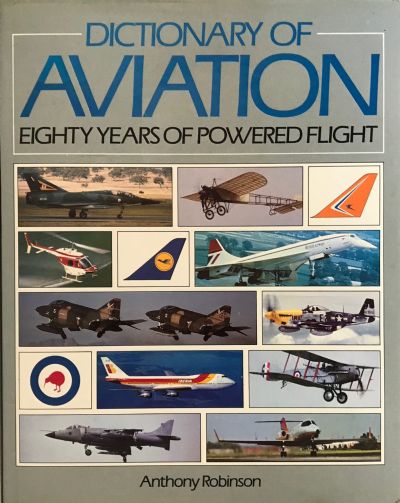 DICTIONARY OF AVIATION: Eighty Years of Powered Flight 