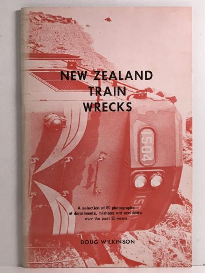 NEW ZEALAND TRAIN WRECKS