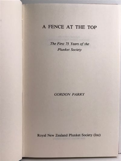A FENCE AT THE TOP: The First 75 Years of The Plunket Society
