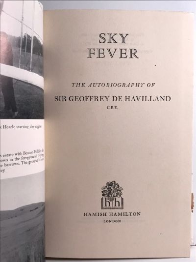 SKY FEVER: The Autobiography of Sir Geoffrey De Havilland
