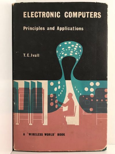 ELECTRONIC COMPUTERS: Principles and Applications