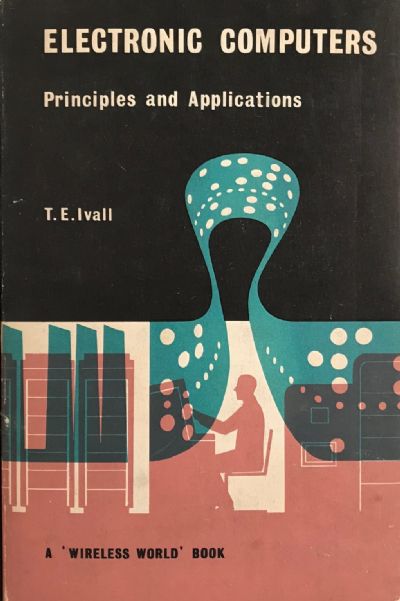 ELECTRONIC COMPUTERS: Principles and Applications 