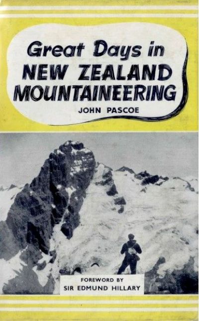 GREAT DAYS IN NEW ZEALAND MOUNTAINEERING The Rock and Snow 