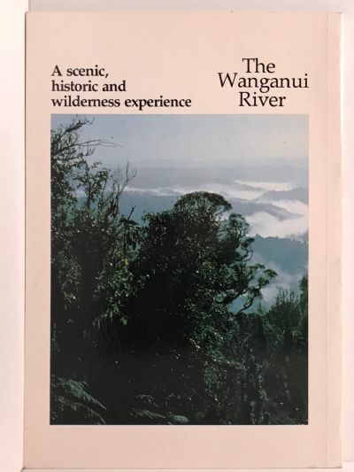 THE WANGANUI RIVER: A scenic, historic and wilderness experience