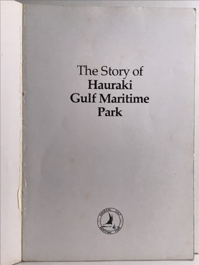 HAURAKI GULF MARITIME PARK: The story of