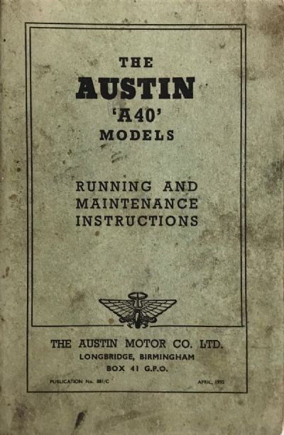 THE AUSTIN A40 MODELS: Owner-Driver Handbook