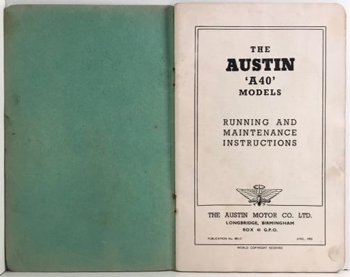THE AUSTIN A40 MODELS: Owner-Driver Handbook