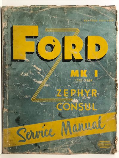 VINTAGE SERVICE MANUAL: Ford Mk 1 Zephyr and Consul 1951 - 1956 revised edition