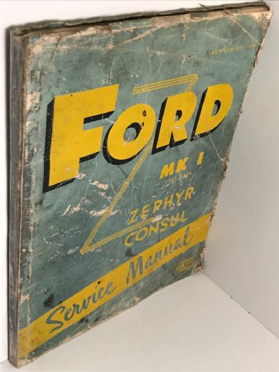 VINTAGE SERVICE MANUAL: Ford Mk 1 Zephyr and Consul 1951 - 1956 revised edition