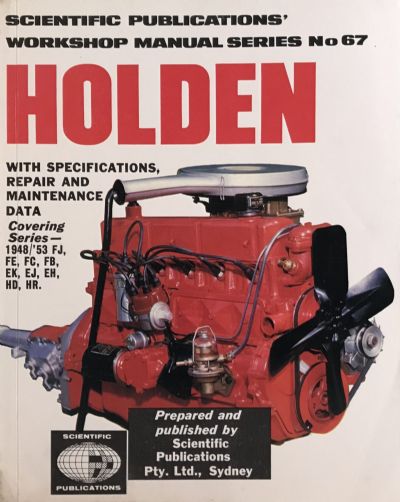 OWNERS WORKSHOP MANUAL: Holden 1948/53 - FJ, FE, FC, FB, EK, EJ, EH, HD, HR