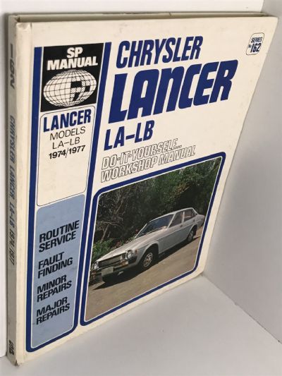 OWNERS WORKSHOP MANUAL: Chrysler Lancer models LA - LB from 1974 to 1977