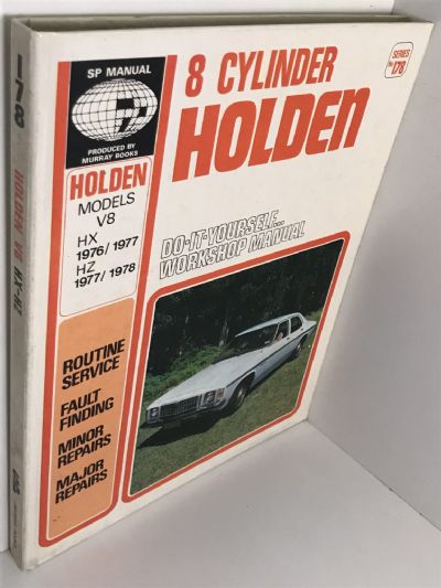 OWNERS WORKSHOP MANUAL: Holden 8 Cylinder, V8 Models HX and HZ 1976 to 1978