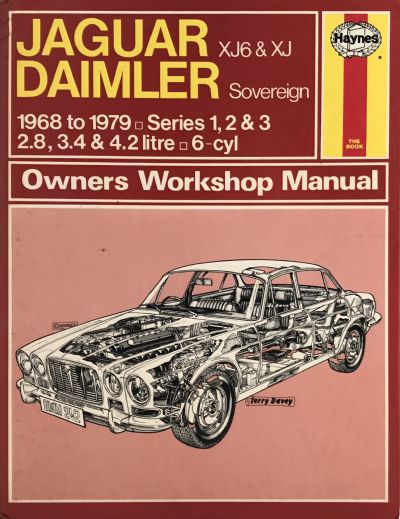 OWNERS WORKSHOP MANUAL: Jaguar Daimler Sovereign XJ6 and XJ 1968 to 1979
