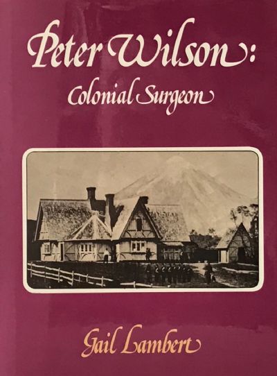 PETER WILSON: Colonial Surgeon 