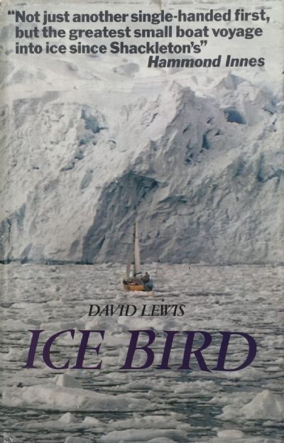 ICE BIRD: The First Single Handed Voyage to Antarctica 