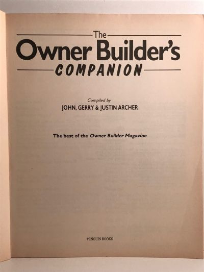 OWNER BUILDERS COMPANION: Build or Renovate your own Home - Earth, Stone, Timber