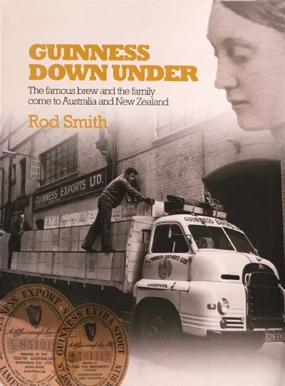 GUINNESS DOWN UNDER: The Famous Brew and the Family