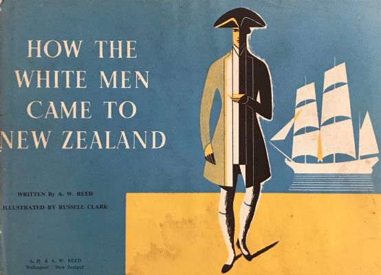 HOW THE WHITE MEN CAME TO NEW ZEALAND