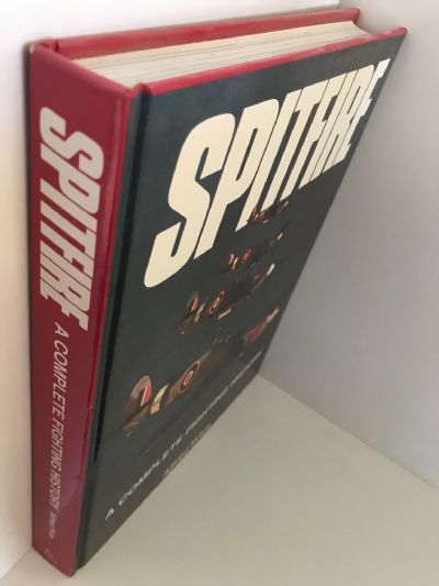 SPITFIRE: A Complete Fighting History