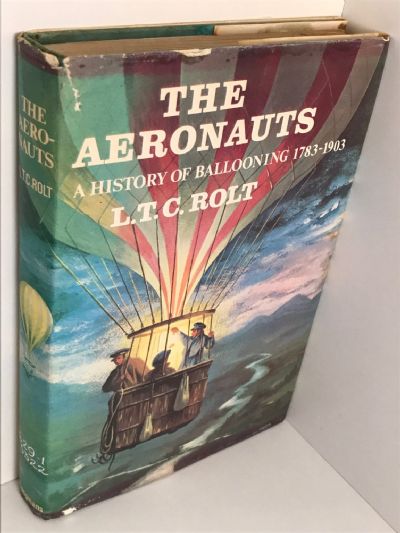 THE AERONAUTS: A History of Ballooning 1783 to 1903