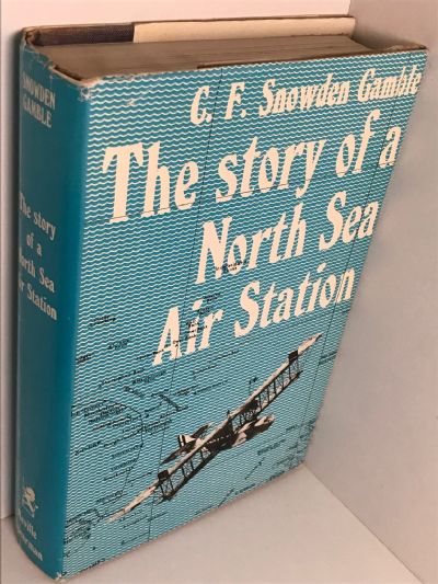 THE STORY OF A NORTH SEA AIR STATION