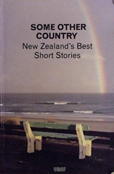 Some Other Country : New Zealand's Best Short Stories