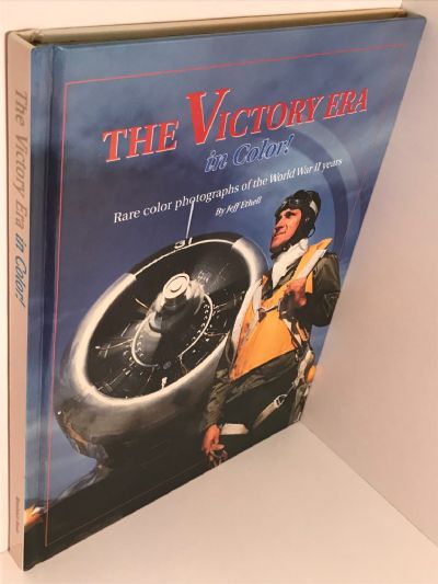 THE VICTORY ERA in Colour - Rare colour photographs of the World War 2 years