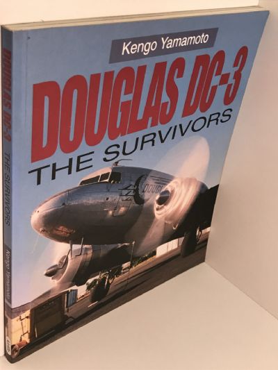 DOUGLAS DC-3: The Survivors