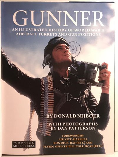GUNNER: An Illustrated History of World War II Aircraft Turrets and Gun Positions