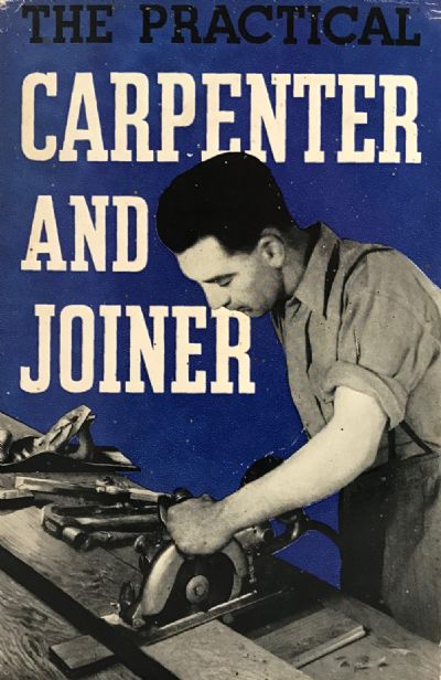 THE PRACTICAL CARPENTER AND JOINER 