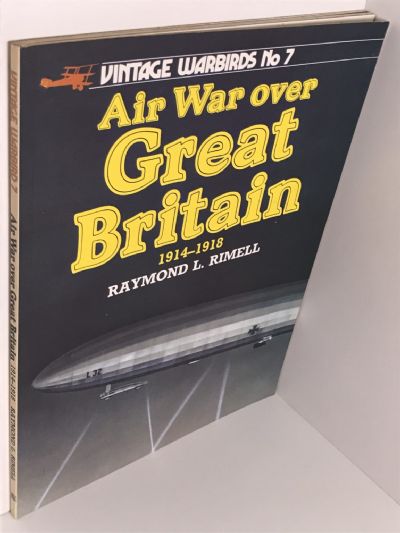 AIR WAR OVER GREAT BRITAIN 1914 - 1918