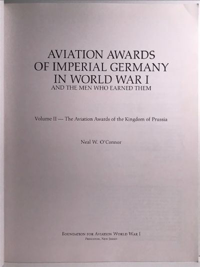 AVIATION AWARDS OF IMPERIAL GERMANY IN WORLD WAR I: Volume 1+2