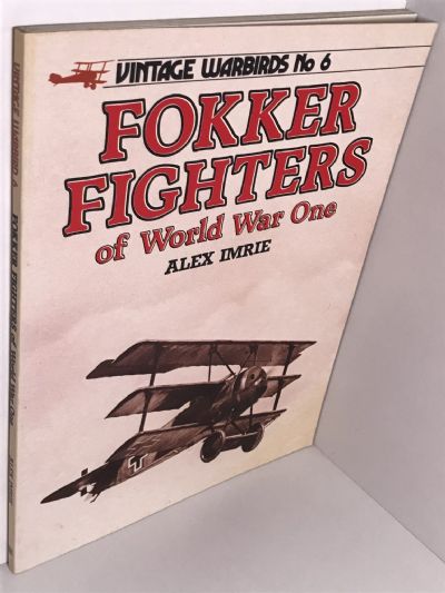 FOKKER FIGHTERS of World War One