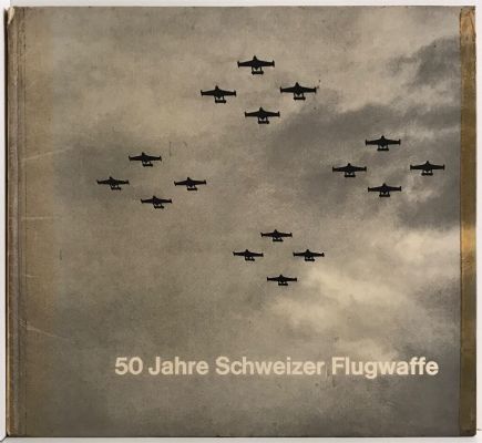 SWISS AIR FORCE / SCHWEIZER FLUGWAFFE: 50 Years