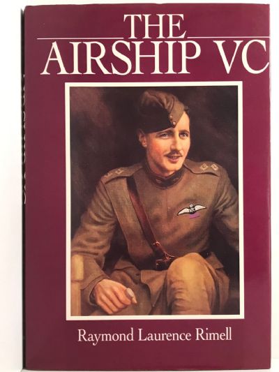 THE AIRSHIP VC: The Life of Captain William Leefe Robinson