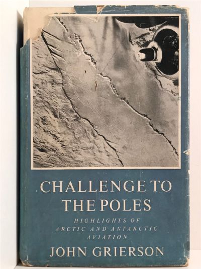 CHALLENGE TO THE POLES: Highlights of Arctic and Antarctic Aviation
