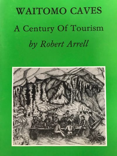 WAITOMO CAVES: A Century of Tourism 