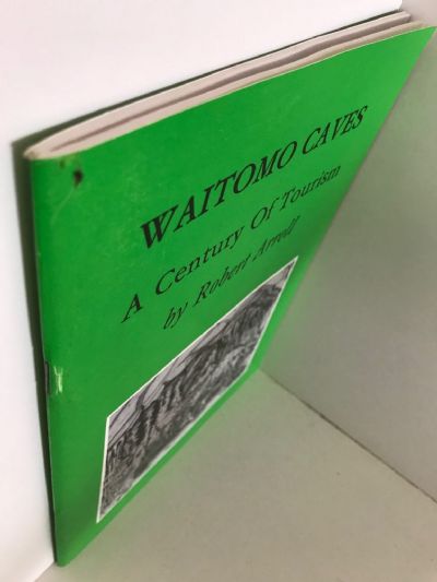 WAITOMO CAVES: A Century of Tourism